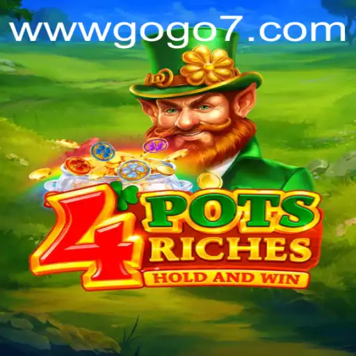 Discover the Exciting World of 4PotsRiches: A Comprehensive Guide