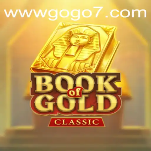 The Enchanting World of BookOfGoldClassic and the Rising Buzz of GOGO7.VIP