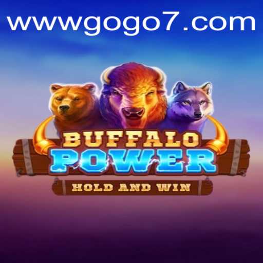 Exploring the World of BuffaloPower with GOGO7.VIP