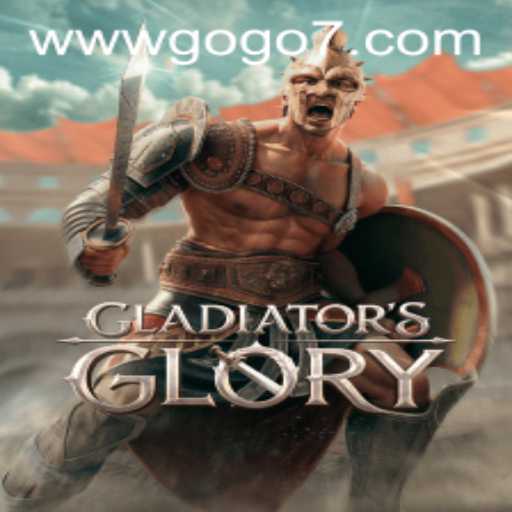 Exploring the World of GladiatorsGlory: A Riveting Adventure with GOGO7.VIP