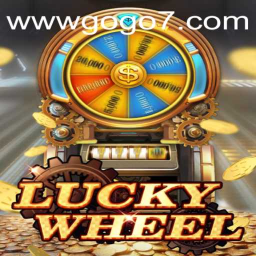 Exploring LuckyWheel: A Thrilling Game Experience with GOGO7.VIP
