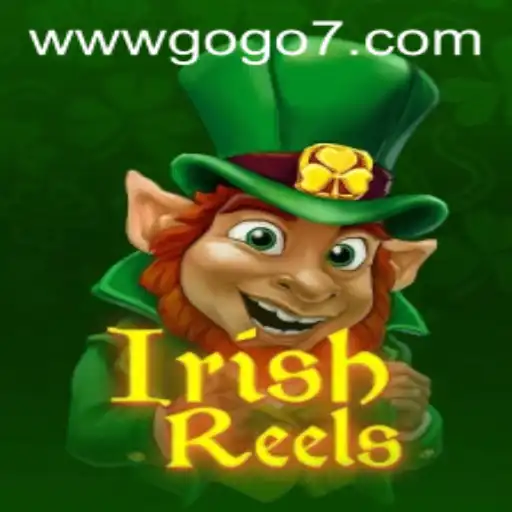 Discover the Enchantment of IrishReels: Unleash Your Luck with GOGO7.VIP