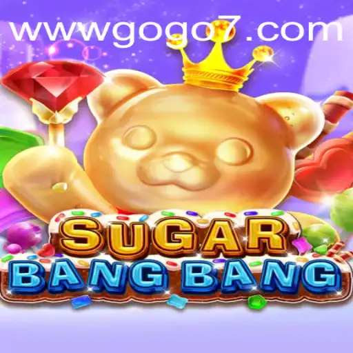Exploring the Exciting World of SUGARBANGBANG with GOGO7.VIP