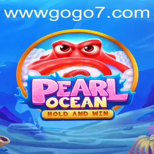 Experience the Thrill of PearlOcean: A New Age Gaming Adventure