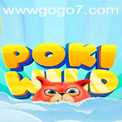 Dive into the Exciting World of PokiWild: A Thrilling New Adventure with GOGO7.VIP