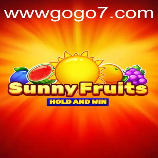 Exploring the Vibrant World of SunnyFruits and GOGO7.VIP
