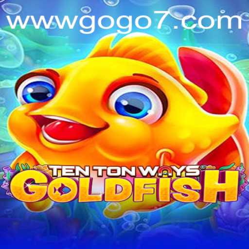 Exploring the Enchanting World of TenTonWaysGoldfish: A Dive into GOGO7.VIP's Latest Sensation
